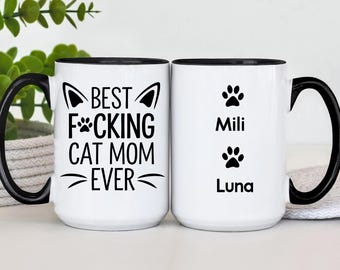 Best Cat Mom Ever Mug, Personalized Best Cat Mom Mug, Best Cat Mom Coffee Mug, Cat Mom Lover Mug, Birthday Gift For Cat Mom (TM-EHGAMZ32)