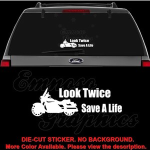 Look Twice Save a Life Motorcycle Motorbike Decal Sticker For Car, Truck, Motorcycle, Windows, Bumper, Laptop, Helmet, Home Office Decor