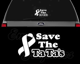 Save the Tatas Ribbon Breast Cancer Decal Sticker For Car, Truck, Motorcycle, Windows, Bumper, Laptop, Helmet, Wall, Home Office Decor