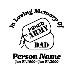 Custom in Loving Memory Memorial US Army Proud Dad Military Tag Die Cut ...