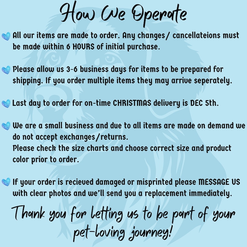 May include: A blue and white graphic with text that reads "How We Operate". The text explains the shop's policies, including that all items are made to order, the order processing time, and the last day to order for Christmas delivery.