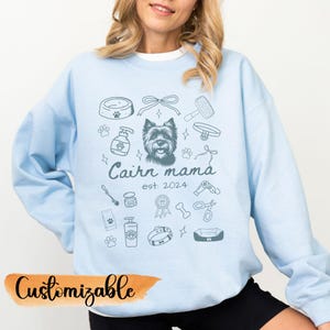 Custom Cairn Terrier Sweatshirt Cairn Terrier Gifts Dog Mom Sweatshirt Personalized Cairn Terrier Sweater Cairn Terrier Shirt Cairn Mama