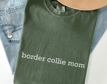 Camiseta Comfort Colors para Mãe de Border Collie, Presente Minimalista para Amante de Border Collie, Camiseta para Border Collie, Camiseta para Mãe de Cachorro, Presentes para Amantes de Border Collie