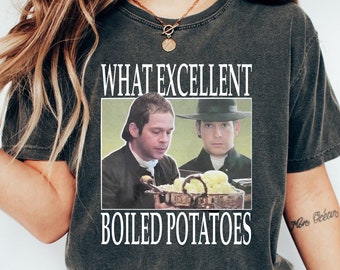 Boiled Potatoes Funny Meme Shirt, Pride and Prejudice Sweatshirt, Fitzwilliam Darcy Tee, Elizabeth Bennet Ring Dress, Bennet Doll