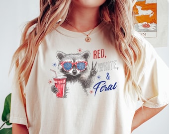 Red White and Feral Shirt,4th of July Shirt, Independence Day Tee, America Shirt, Funny USA Tee, Patriotic Shirt, Patriotic Gift