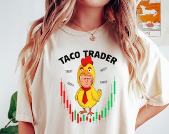 TACO Trump Always Chickens Out おもしろTシャツ、反トランプTシャツ