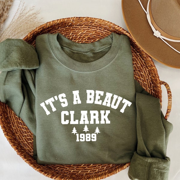 It's a Beaut Clark Sweatshirt, Funny Christmas Shirt, Griswold Christmas Sweatshirt, Christmas Crewneck, Christmas Vacation Shirt, Xmas Tee