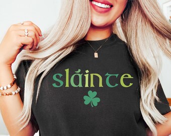 Slainte shirt, St Paddys Day Shirt, Slainte Sweatshirt, Saint Patrick's Day, Shamrock Shirt, Shenanigans Shirt, Shamrock Tee
