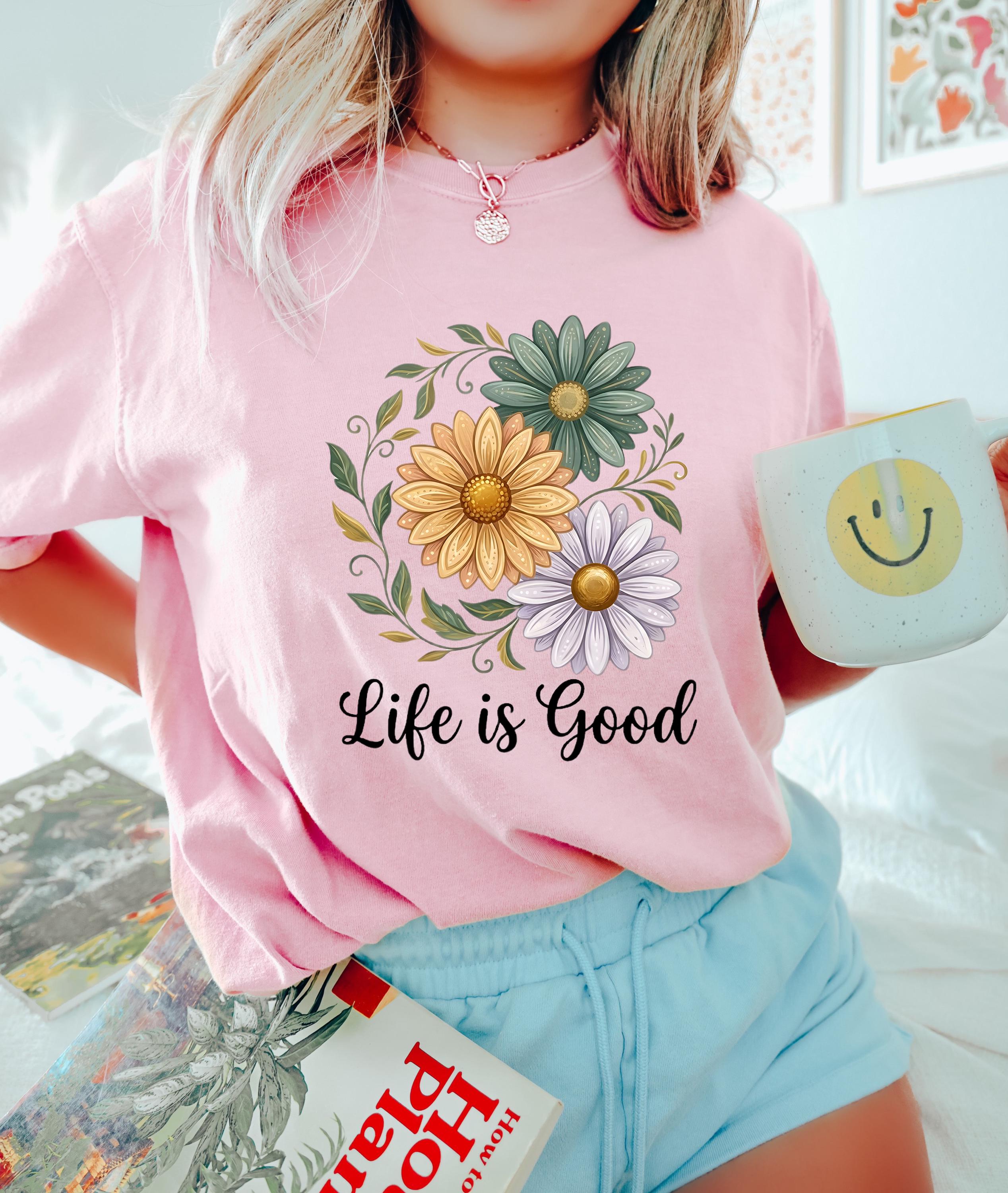Life is Good Shirt, Wildflower Shirt for Women, Summer Shirt ...
