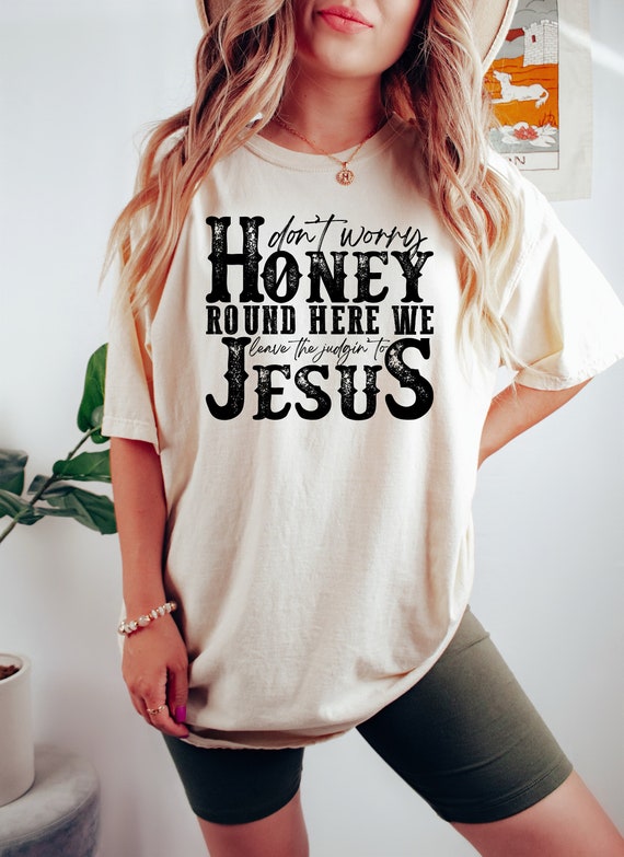 Leave The Judgin To Jesus Gift Shirt Leave The Judgin To Jesus Gift Shirt