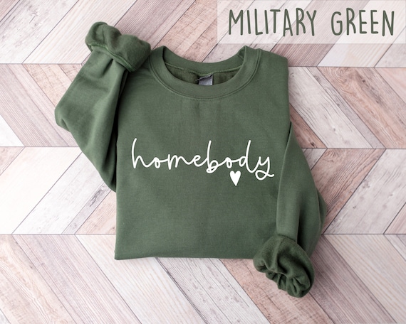 Homebody Sweatshirt, Cozy Sweatshirt, Woman Crewneck, Homebody Tee Slouchy Sweatshirt, Cute Sweatshirt, Trendy Sweatshirt