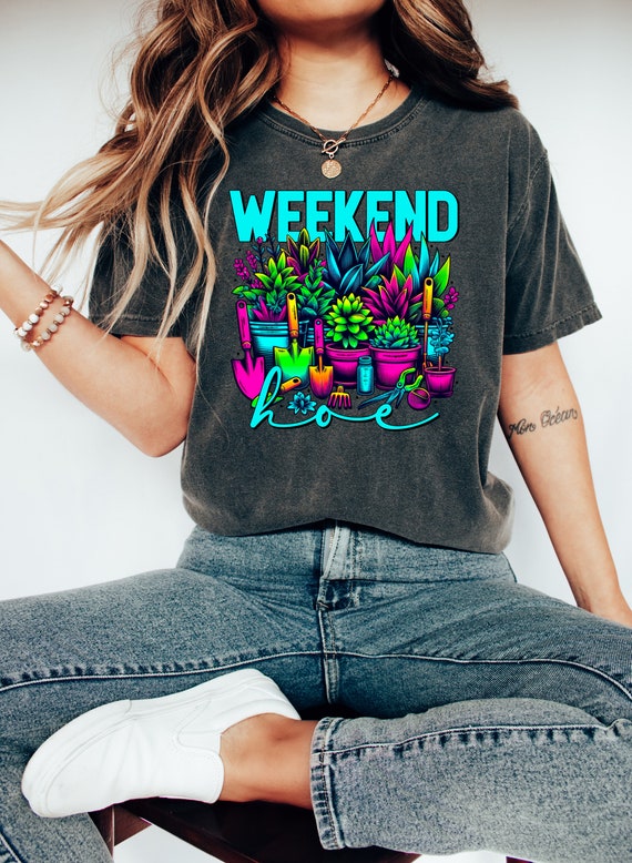 Weekend Hoe Shirt, Snarky T Shirt, Gardening Tee, Summer Vibes