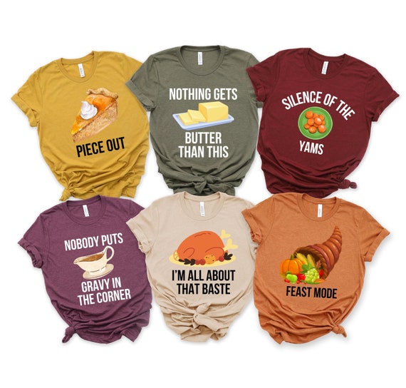 Thanksgiving Family Dinner Shirt, Thanksgiving Puns Shirt, Thanksgiving Foods Group Shirts, Thanksgiving Matching Shirt, Thanksgiving Gift