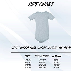 May include: Size chart for a short-sleeved baby onesie, style #100B. The chart shows sizes in months, weight in pounds, and length in inches.