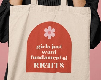 Girls Just Want Fundamental Rights Tote Bag, Feminist Tote, Pro Choice Tote