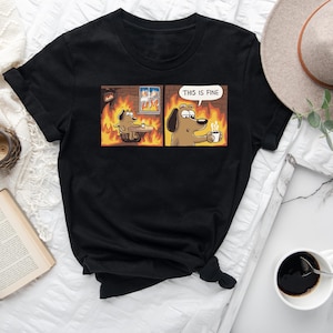 This Is Fine Dog Meme T-Shirt, Funny Cartoon Shirt, Fire Dog Graphic Tee, Humor Shirt, Hilarious Meme Shirt, Cute Dog Tee, Casual Comedy Gif