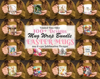 100+ Easter Mug Wrap Design Bundle PNG, Cute Easter Bunny Mug Wrap Sublimation Designs, 11oz & 15oz Mug Template, 3D Easter Mug Wrap PNG