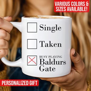 Baldur&#39;s Gate Coffee Mug Gift, Busy Playing Baldur&#39;s Gate Parody Mug, 11oz 15oz Personalized Coffee Mug, Video Gaming Mug for Him and Her