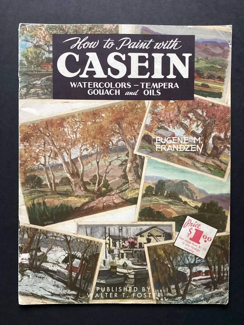 How to Paint With Casein by E. M. Frandzen, Pub. by Walter Foster 1960