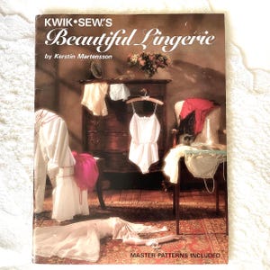 Vintage Lingerie Sewing Patterns by Kerstin Martensson, 1990 Kwik Sew Master Patterns book (Softcover)