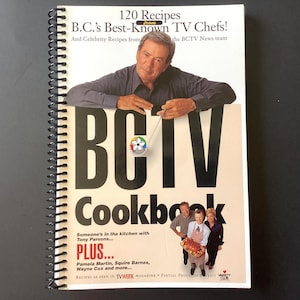 May include: A spiral-bound cookbook titled "BCTV Cookbook" featuring 120 recipes from B.C.'s Best-Known TV Chefs. The cover includes a photo of a man and a group of people, with the text "Recipes as seen in TVWEEK Magazine".