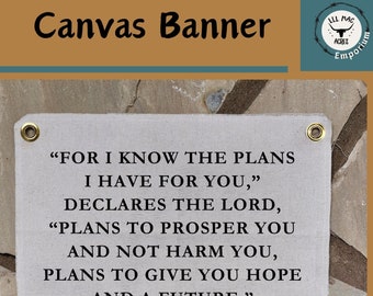 Canvas Banner, Bible Verse, Christian Scripture Wall Art, For I Know the Plans I Have For You, College Dorm Decor