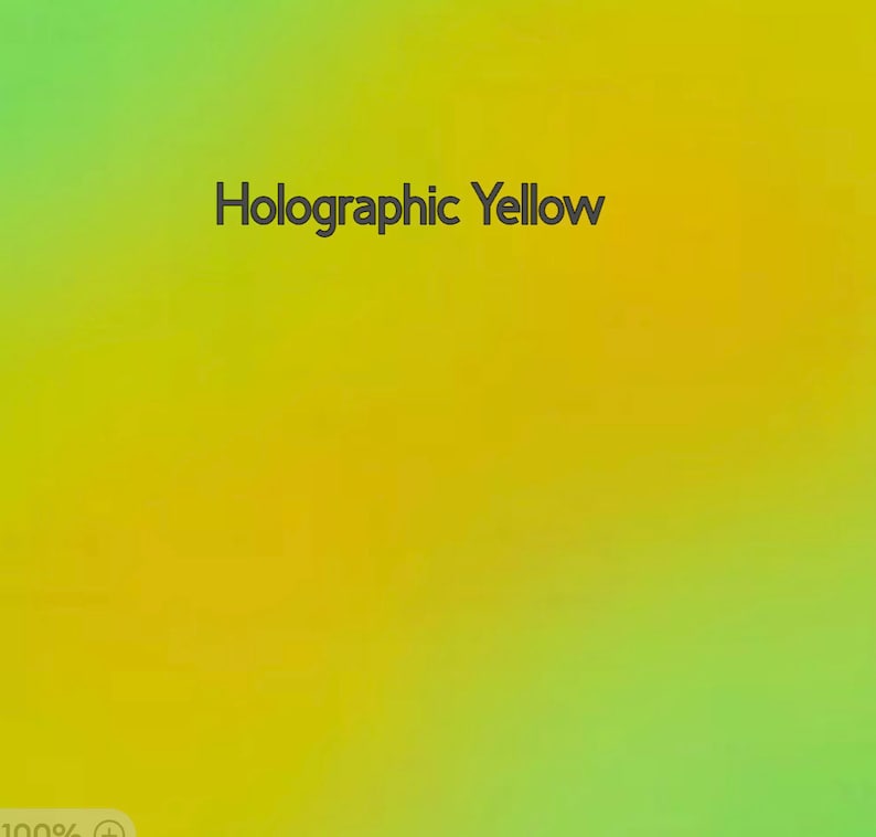 May include: A gradient background image with the text "Holographic Yellow" in black.