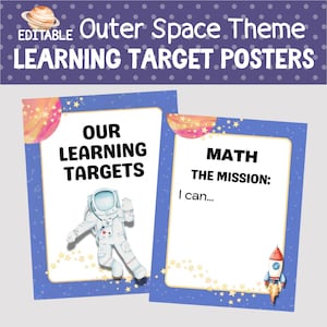 May include: Two educational posters with an outer space theme. One poster says "Our Learning Targets" with an astronaut graphic. The other says "Math The Mission: I can..." with a rocket graphic. Both posters have a blue border.