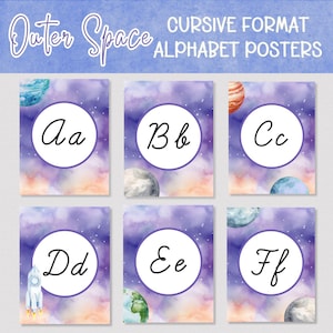May include: Set of six alphabet posters in cursive format with an outer space theme. Each poster features a letter in a white circle against a purple and orange watercolor background with planets and stars. The top of the posters read "Outer Space" and "Cursive Format Alphabet Posters."