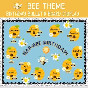 BEE THEME BIRTHDAY Bulletin Board, Editable Honey Bee Birthday Display, Printable Bee Birthday Board For Preschool or Primary Classroom