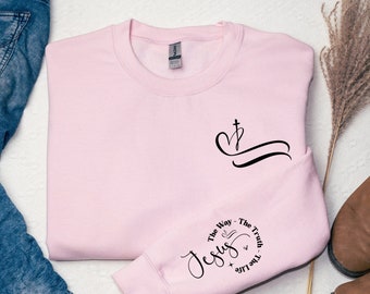 Jesus The Way The Truth The Life Sweatshirt, Christian Hoodie, Jesus Sweater, Jesus Hoodie, Religious Gift Sweater, Christian Gifts Crewneck