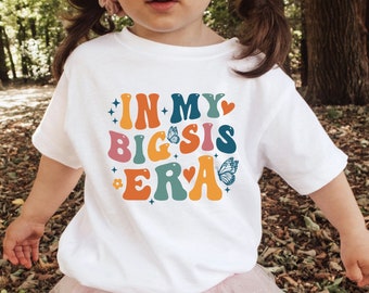 Retro Big Sister Shirt, In My Big Sis Era Toddler Shirt, Cute Retro Big Sis Kids Shirt, Natural Big Sister Toddler Shirt, Gift for Bis Sis