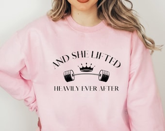 And She Lifted Heavily Ever After Sweatshirt, Cute Fitness Hoodie, Funny Workout Sweatshirt, Weightlifting Hoodie, Women Lifting Sweatshirt