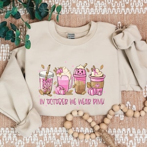 In October we Wear Pink Sweatshirt, Pink latte Drink Hoodie, Breast Cancer Awareness Sweater, Fall Coffee Hoodie, Pumpkin Spice Latte Hoodie