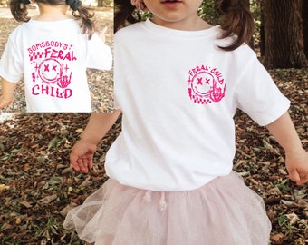 Somebodys Feral Child Shirt, Funny Kids Tee, Trendy Feral Kid Shirt, Feral Child Shirt, Funny Child Shirt, Cute Family Gift, Cute Child Gift