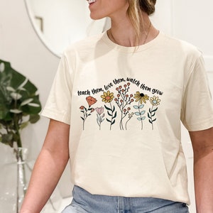 Cute Floral Teacher Shirts,Teach Them Love Them Watch Them Grow, Kindergarten Teacher Shirt, Back To School Shirt, Teacher Appreciation Gift