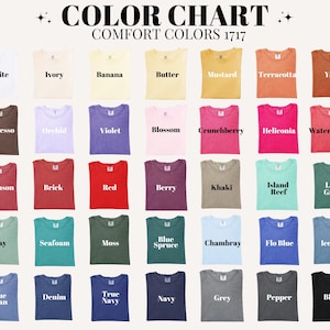 May include: A color chart of Comfort Colors 1717 t-shirts, showcasing a variety of hues. The chart includes colors like white, ivory, banana, butter, mustard, terracotta, and yam. Other colors include espresso, orchid, violet, blossom, and crunchberry.