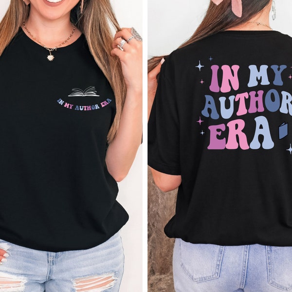 In my Author Era Shirt, Writer Shirt, Author Gift Tee, Custom Tshirt For Author, Author Gift Shirt, Writer Tee, Author Tshirt