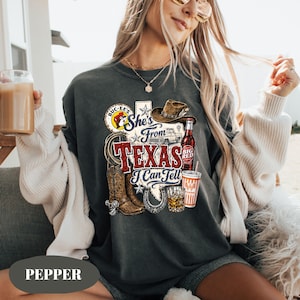 Comfort Colors® She's From Texas I Can Tell Shirt | Texas Native Tee | Southern Charm Cowgirl Shirt | Western Texas Girl Graphic T-Shirt