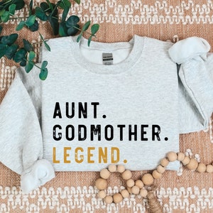 Aunt, Godmother, Legend - Family Personalized Custom Unisex Sweatshirt With Design On Sleeve - Gift For Family Members