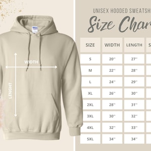 May include: A beige unisex hooded sweatshirt with a size chart. The chart lists sizes S to 5XL, with corresponding width, length, and sleeve measurements in inches. The text "UNISEX HOODED SWEATSHIRT" and "Size Chart" are displayed at the top.
