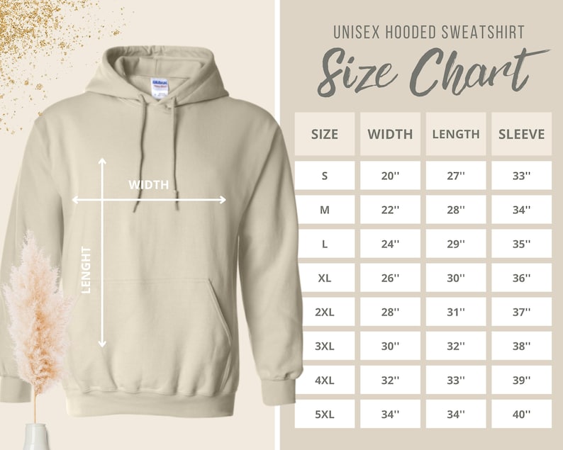 May include: A beige unisex hooded sweatshirt with a size chart. The chart lists sizes S to 5XL, with corresponding width, length, and sleeve measurements in inches. The text "UNISEX HOODED SWEATSHIRT" and "Size Chart" are displayed at the top.