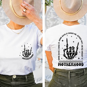 Motherhood Sometimes I Rock It Sometimes It Rocks Me Shirt, Front-Back Design, Mama Shirt, Mom shirt, Women&#39;s T-shirts, Mom Shirt
