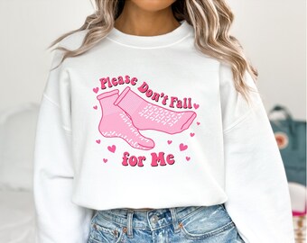 Funny Nurse Sweatshirt, Valentines Sweater, Please Don't Fall For Me, Student Nuse Valentine Hoodie, Gift For Nurse, Peds Nurse Crewneck