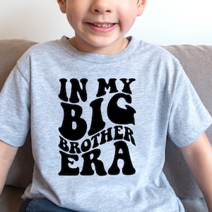 In My Big Brother Era Shirt, Big Brother Tee, Gift For Big Brother Shirt, Brother Tee, Brother Reveal Shirt, Trendy Kids Shirt