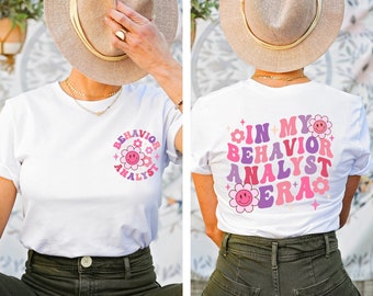 In My Behavior Analyst Era Shirt, Behavior Analyst Shirt, BCBA Gift, Funny BCBA Shirt, Aba Gift, Graduation Gift, Applied Behavior Analysis