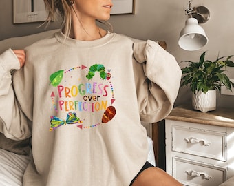 Progress Over Perfection Sweatshirt, Friends Sweater, Very Hungry Caterpillar Teacher Hoodie, Butterflies Teacher Sweater, Gift For Teacher