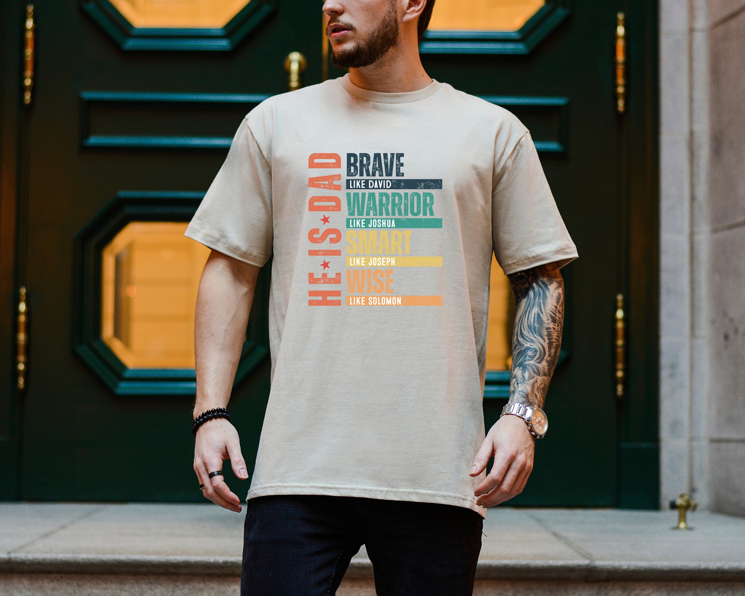 He is Dad Brave Like David Warrior Like Joshua Shirts He is Dad Brave Like David Warrior Like Joshua Shirts
