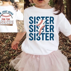 I&#39;m Just Here for the Snacks Baseball Sister Shirt, Baseball Season, Sports Fan, Baseball Sister Gift, Baseball Snack, Baseball Kids Shirt