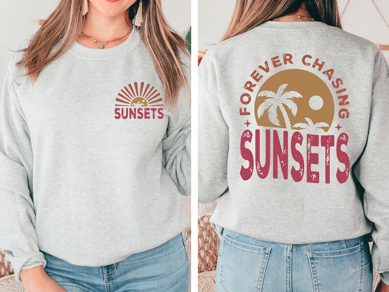 May include: Gray sweatshirt with a red "SUNSETS" graphic on the front and a red "FOREVER CHASING SUNSETS" graphic on the back. The graphic on the back features a palm tree and a sun.